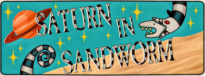 Saturn in Sandworm